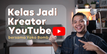 #BelajarBarengYokoBomb - Menjadi Kreator di YouTube