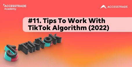 Tips To Work With TikTok Algorithm (2022)